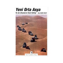 Yeni Orta Asya Ya Da Ulusların İmal Edilişi