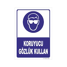 Koruyucu Gözlük Kullan- Isg Levhası