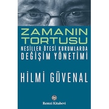 Zamanın Tortusu & Nesiller Ötesi Kurumlarda Değişim Yönetimi /...