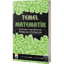 Temel Matematik Problem Çözümleri - Sosyal Doğa ve Yaşam Bilimleri İçin  -  Hatice Gülsün Akay  -  Nisan Kitabevi Yayınları