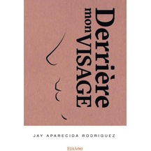 Derrière Mon Visage 0