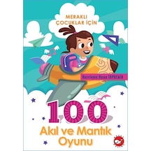 Meraklı Çocuklar İçin 100 Akıl Ve Mantık - Rxlu-593623