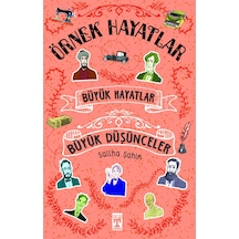 Büyük Hayatlar Büyük Düşünceler - Örnek Hayatlar