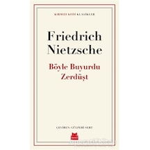 Böyle Buyurdu Zerdüşt - Kırmızı Kedi Klasikler - Friedrich Nietzsche - Kırmızı Kedi
