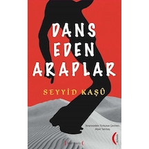 Dans Eden Araplar / Seyyid Kaşu