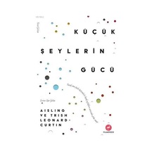Küçük Şeylerin  Gücü