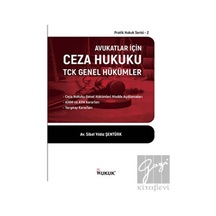 Hukuk Yayınları - Avukatlar İçin Ceza Hukuku TCK Genel Hükümler