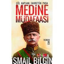 Medine Müdafaası / Çöl Kaplanı Fahrettin Paşa (553390465)