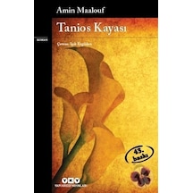 Ilkebasınyayım Tanios Kayası - Amin Maalouf