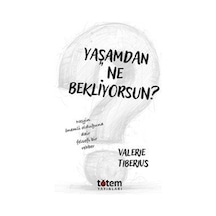 Yaşamdan Ne Bekliyorsun / Valerie Tiberius