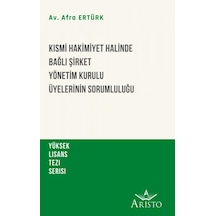 Kısmi Hakimiyet Halinde Bağlı Şirket Yönetim Kurulu Üyelerinin So