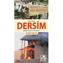 1990'larda Dersim Belgeler, Raporlar, Tanıklıklar