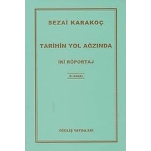 Tarihin Yol Ağzında -  Sezai Karakoç -  Diriliş Yayınları