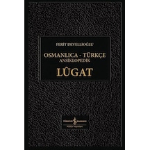 Osmanlıca-Türkçe Ansiklopedik Lügat (Ciltli) / Ferit Devellioğlu