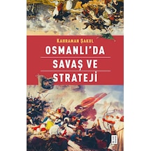 Ketebe Osmanlı Da Savaş Ve Strateji