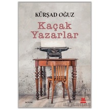 Kaçak Yazarlar Kırmızı Kedi Yayınevi Kürşad Oğuz