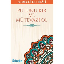 Putunu Kır Ve Mütevazı Ol