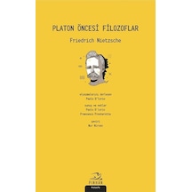 Platon Öncesi Filozoflar - Friedrich Nietzsche - Pinhan Yayıncılık