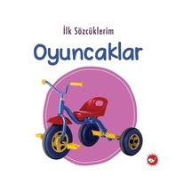 İlk Sözcüklerim - Oyuncaklar- Beyaz Balina Yayınları