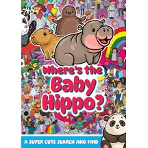 Where's The Baby Hippo A Super Cute Search And Find