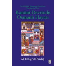 Kanuni Devrinde Osmanlı Hayatı - Kyut-762691