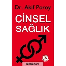 Cinsel Sağlık - Akif Poroy - Bilge Karınca Yayınları
