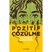 Pozitif Çözülme / Kazimierz Dąbrowski