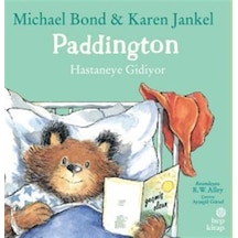 Paddington: Hastaneye Gidiyor / Michael Bond