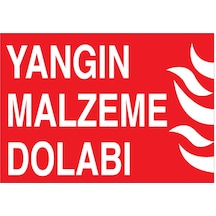 Yangın Malzeme Dolabı Uyarı Tabelası - 50x70 Alüminyum Kompozit Panel - Y40