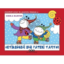 Geyikböceği Buz Pateni Yapıyor-Uğurböceği Sevecen ile Salyangoz Tomucuk 32 - Erika Bartos - Yapı Kredi Yayınları