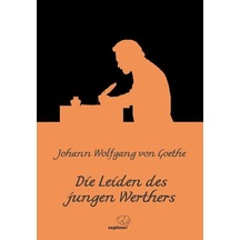 Die Leiden des jungen Werthers - Johann Wolfgang Von Goethe - Sapiens