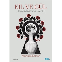 Kil Ve Gül / Murtaza Kamar