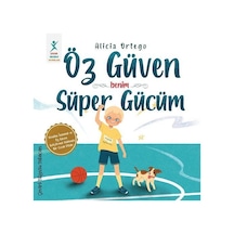 Öz Güven Benim Süper Gücüm / Alicia Ortego