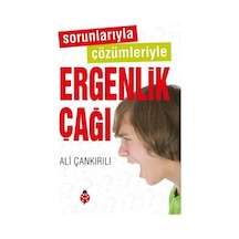 Sorunlarıyla Çözümleriyle Ergenlik Çağı