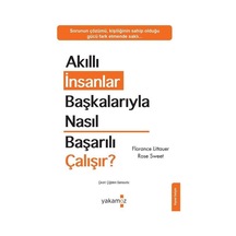 Akıllı İnsanlar Başkalarıyla Nasıl Başarılı Çalışır / Florenc...