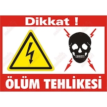 Dikkat Ölüm Tehlikesi Levhası (464629113)