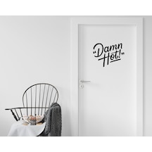 Bk Home Damn Hot Tasarımlı Kapı Sticker-1