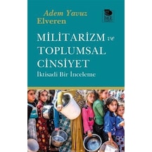 Militarizm Ve Toplumsal Cinsiyet / Adem Yavuz Elveren