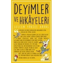 Deyimler Ve Hikayeleri / Selcen Yüksel Arvas N11.1425