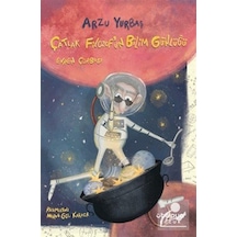 Çatlak Filozof'un Bilim Günlüğü / Evren Çorbası / Arzu Yurbaş