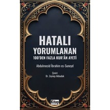 Hatalı Yorumlanan 100'den Fazla Kur'an Ayeti / Abdulmecid İbra...