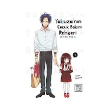 Yakuza'nın Çocuk Bakım Rehberi 1 / Tsukiya Tsukiya