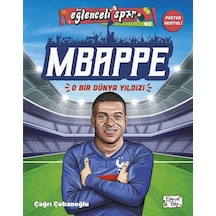 Mbappe: O Bir Dünya Yıldızı - Eğlenceli Spor - Çağrı Çobanoğlu - Eğlenceli Bilgi