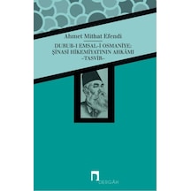 Durub-ı Emsal-i Osmaniye: Şinasi Hikemiyatının Ahkamı - Ahmet Mithat Efendi - Dergah Yayınları