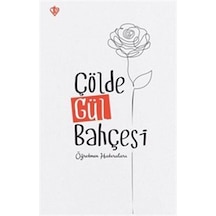 Çölde Gül Bahçesi - Öğretmen Hatıraları- Türkiye Diyanet Vakfı Yayınları