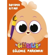 Giligilis Eğlence Parkında / Boyama Kitabı Serisi