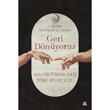 Geri Dönüyoruz / Mahir Ünsal Eriş
