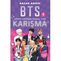 Bts 1 Armylerden Mesaj Var - Karışma / Nazan Arısoy