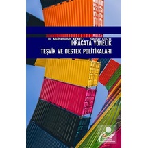İhracata Yönelik Teşvik ve Destek Politikaları - H. Muhammet Kekeç - Kriter