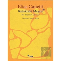 Kulaktaki Meşale - Elias Canetti - Sel Yayıncılık